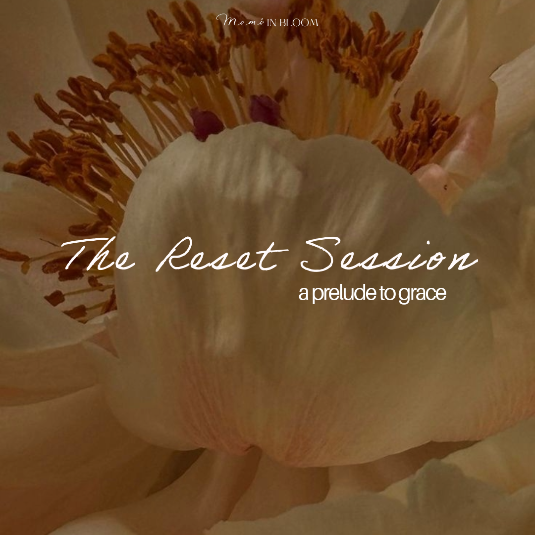 The Reset Session: A prelude to grace